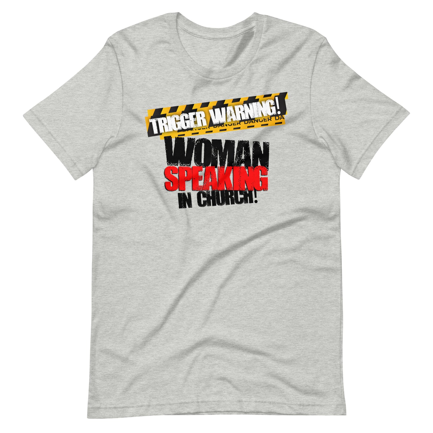Trigger Warning! Woman Speaking Unisex T-shirt