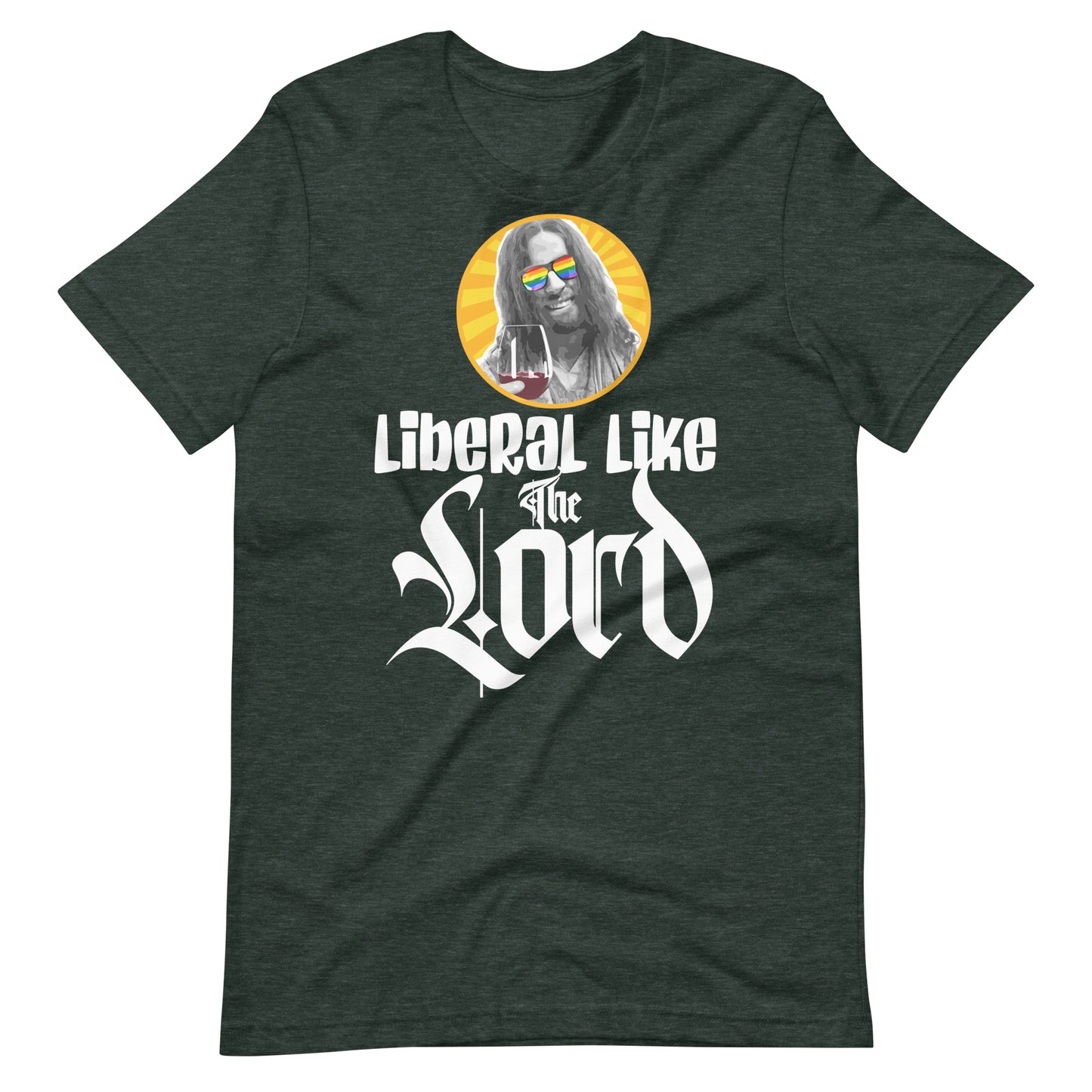 Liberal Like The Lord 2 Dark Unisex T-shirt