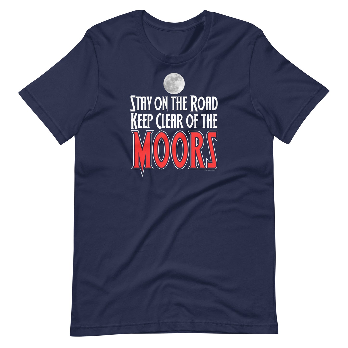 Keep Clear of the Moors Unisex T-shirt by RICK BALDWIN